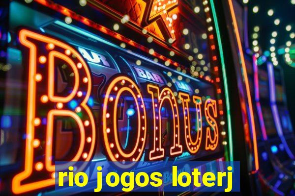 rio jogos loterj